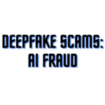 Deepfake Scams The Growing Threat of Voice; Exploiting AI Fraud
