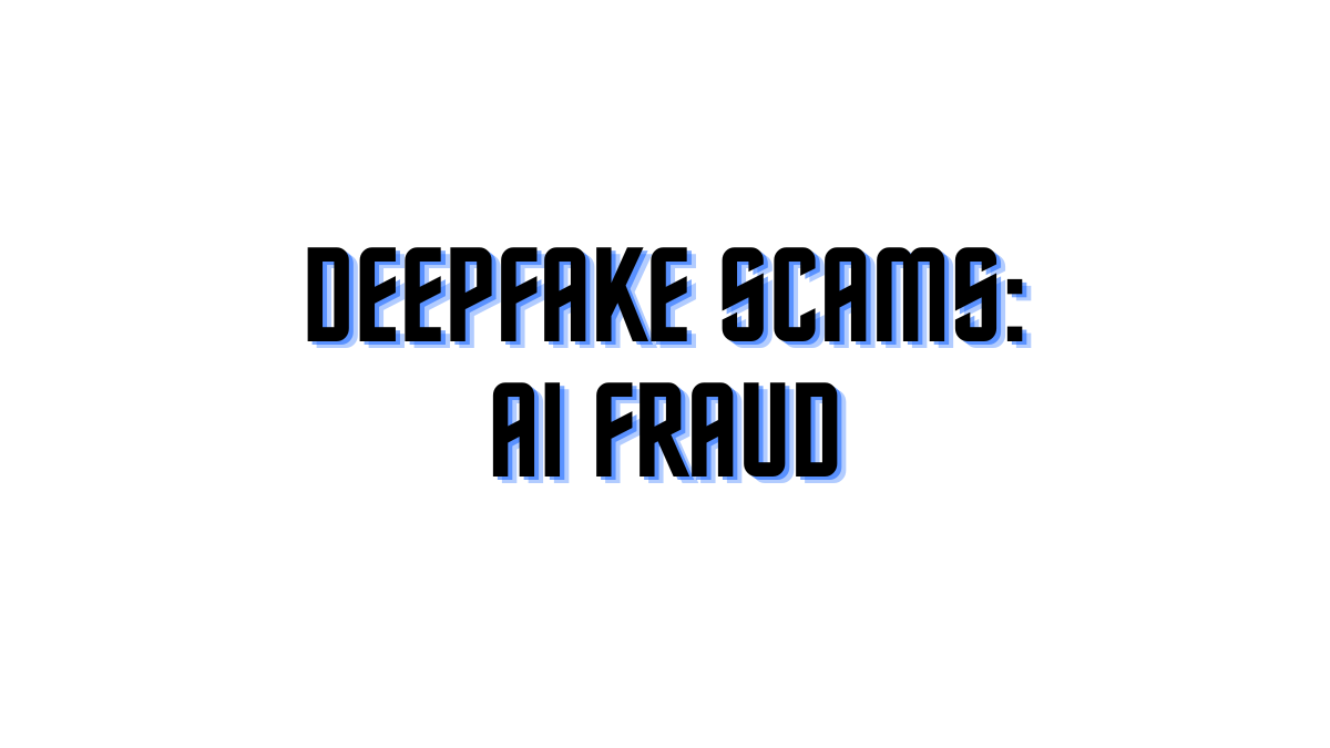 Deepfake Scams The Growing Threat of Voice; Exploiting AI Fraud