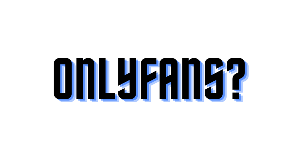 OnlyFans Empowerment, Controversy, and Monetized Content, Top Onlyfans models in the world; Future of Only fans