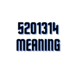 5201314 Meaning A Detailed Overview of the Trending Number 5201314