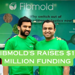 Fibmold's Raises $10 Million Funding from VC firms Omnivore and Accel